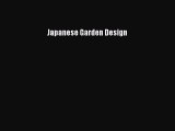 PDF Download Japanese Garden Design Read Full Ebook