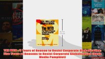 THE WTO  5 Years of Reason to Resist Corporate Globalization Five Years of Reasons to