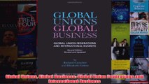 Global Unions Global Business Global Union Federations and International Business