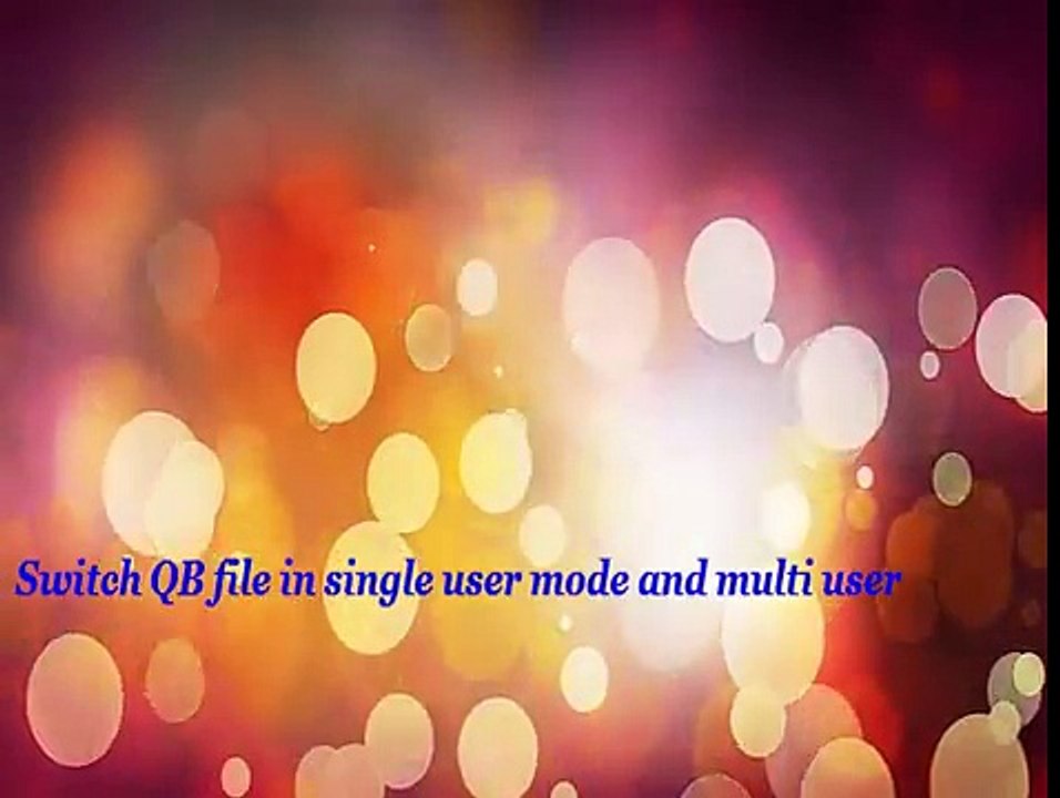 Switch QuickBooks to Multi User_SageNext Infotech