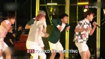 BTS TO HOLD A FAN MEETING