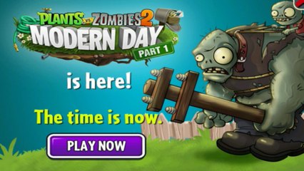 Plants vs Zombies 2 Modern Day Part 1 Is Here!!