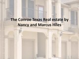 The Conroe Texas Real estate by Nancy and Marcus Hiles