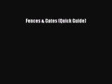 PDF Download Fences & Gates (Quick Guide) Download Full Ebook