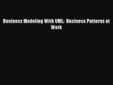 [PDF Download] Business Modeling With UML:  Business Patterns at Work [PDF] Full Ebook