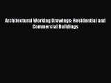 PDF Download Architectural Working Drawings: Residential and Commercial Buildings Read Online