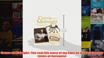 Cocoa at Midnight The real life story of my time as a housekeeper Lives of Servants