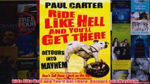 Ride Like Hell and Youll Get There Detours into Mayhem