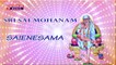 Sri Sai Mohanam || Sai Baba Devotional Songs || Sai Ashtotram || Baba Naamalu