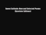 [PDF Download] Sweet Solitude: New and Selected Poems (Excelsior Editions) [PDF] Full Ebook