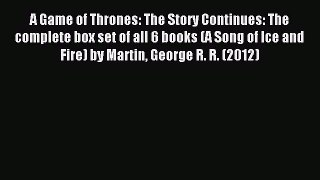 [PDF Download] A Game of Thrones: The Story Continues: The complete box set of all 6 books