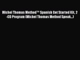 Download Michel Thomas Method™ Spanish Get Started Kit 2-CD Program (Michel Thomas Method Speak...)