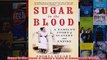 Sugar in the Blood A Familys Story of Slavery and Empire