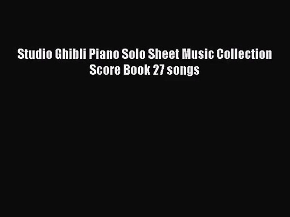 Download Studio Ghibli Piano Solo Sheet Music Collection Score Book 27 songs Ebook Online