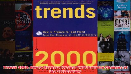 Trends 2000 How to Prepare for and Profit from the Changes of the 21st Century