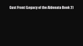 [PDF Download] Gust Front (Legacy of the Aldenata Book 2) [PDF] Online