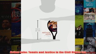 Arthur Ashe Tennis and Justice in the Civil Rights Era