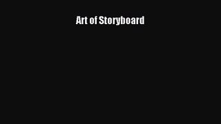 [PDF Download] Art of Storyboard [Read] Online
