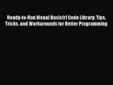 [PDF Download] Ready-to-Run Visual Basic(r) Code Library: Tips Tricks and Workarounds for Better