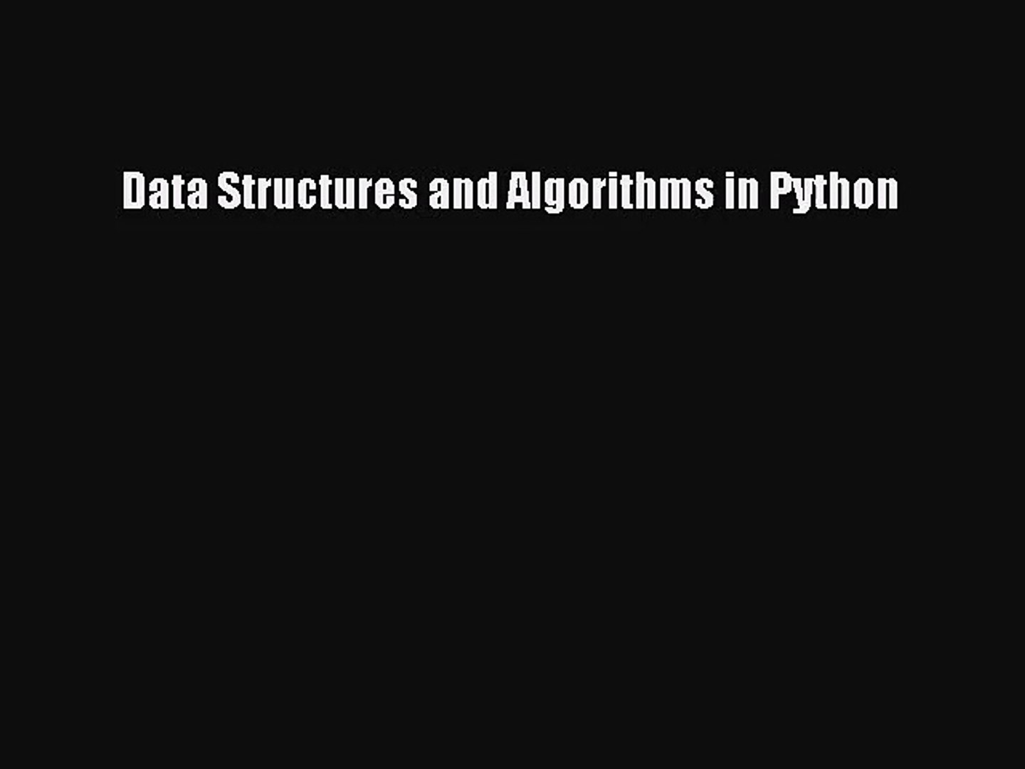 [PDF Download] Data Structures and Algorithms in Python [Download] Online