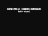 PDF Download Giorgio Armani (Guggenheim Museum Publications) Download Online