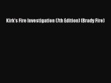 [PDF Download] Kirk's Fire Investigation (7th Edition) (Brady Fire) [PDF] Online