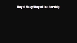 PDF Download Royal Navy Way of Leadership Download Full Ebook