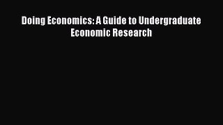 Doing Economics: A Guide to Undergraduate Economic Research [PDF Download] Full Ebook