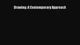 Drawing: A Contemporary Approach [Download] Online