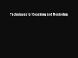 [PDF Download] Techniques for Coaching and Mentoring [PDF] Full Ebook
