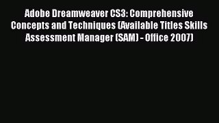 [PDF Download] Adobe Dreamweaver CS3: Comprehensive Concepts and Techniques (Available Titles