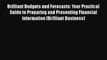 [PDF Download] Brilliant Budgets and Forecasts: Your Practical Guide to Preparing and Presenting