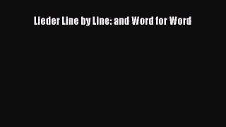 Read Lieder Line by Line: and Word for Word Ebook Free