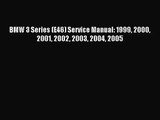 [PDF Download] BMW 3 Series (E46) Service Manual: 1999 2000 2001 2002 2003 2004 2005 [Download]