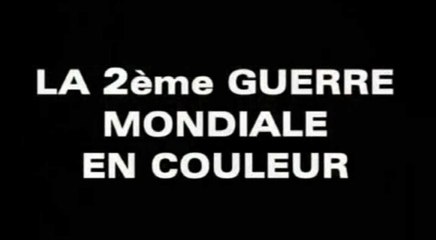 La 2eme Guerre Mondiale en Couleur 03sur13 La Bataille d'Angleterre