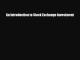 PDF Download An Introduction to Stock Exchange Investment Download Full Ebook