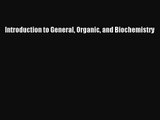 [PDF Download] Introduction to General Organic and Biochemistry [Download] Full Ebook