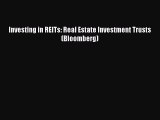 [PDF Download] Investing in REITs: Real Estate Investment Trusts (Bloomberg) [Read] Online