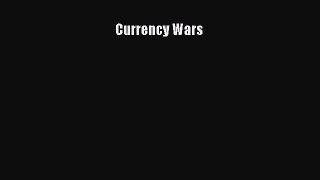 [PDF Download] Currency Wars [PDF] Full Ebook