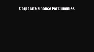 [PDF Download] Corporate Finance For Dummies [Download] Full Ebook