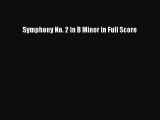 Read Symphony No. 2 in B Minor in Full Score Ebook Free