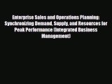 PDF Download Enterprise Sales and Operations Planning: Synchronizing Demand Supply and Resources