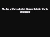 PDF Download The Tao of Warren Buffett: Warren Buffett's Words of Wisdom Download Online