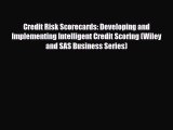 PDF Download Credit Risk Scorecards: Developing and Implementing Intelligent Credit Scoring