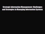 PDF Download Strategic Information Management: Challenges and Strategies in Managing Information