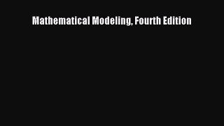 [PDF Download] Mathematical Modeling Fourth Edition [Download] Online