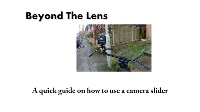 A quick guide on how to use a camera slider