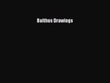 [PDF Download] Balthus Drawings [PDF] Full Ebook