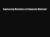 [PDF Download] Engineering Mechanics of Composite Materials [Download] Full Ebook