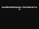 PDF Download Incredible Hulk Visionaries - Peter David Vol. 5 (v. 5) PDF Online